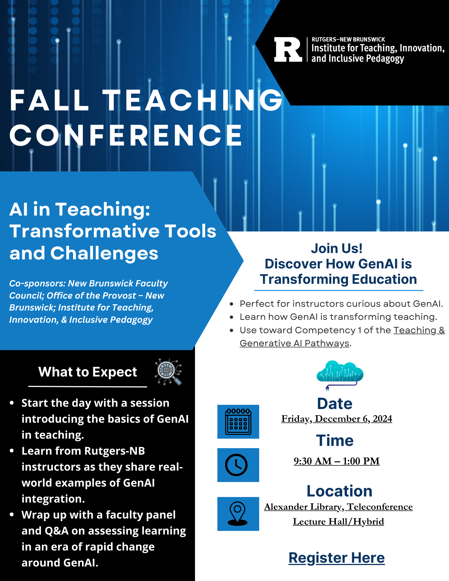 Fall Teaching Conference 2024: 'AI in Teaching: Transformative Tools and Challenges,' happening Friday, December 6, 2024, from 9:30 AM to 1:00 PM at Alexander Library (Hybrid). Learn about GenAI in teaching, hear Rutgers-NB instructors' examples, and join a faculty panel and Q&A on post-AI assessment.