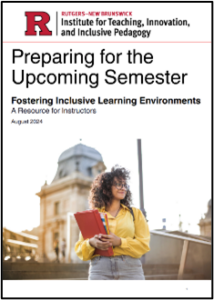 Cover of a Rutgers–New Brunswick guide titled "Preparing for the Upcoming Semester: Fostering Inclusive Learning Environments," featuring an instructor holding folders in front of a campus building.
