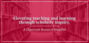 Red‑tinted photo of a library interior with rows of bookshelves on both sides and chairs in the center. White text on the image states elevating teaching and learning through scholarly inquiry, with a subtitle indicating it is a classroom research initiative.