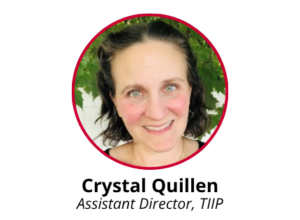 A circular frame with a red border, showing a headshot of Crystal Quillen, Assistant Director of TIIP.