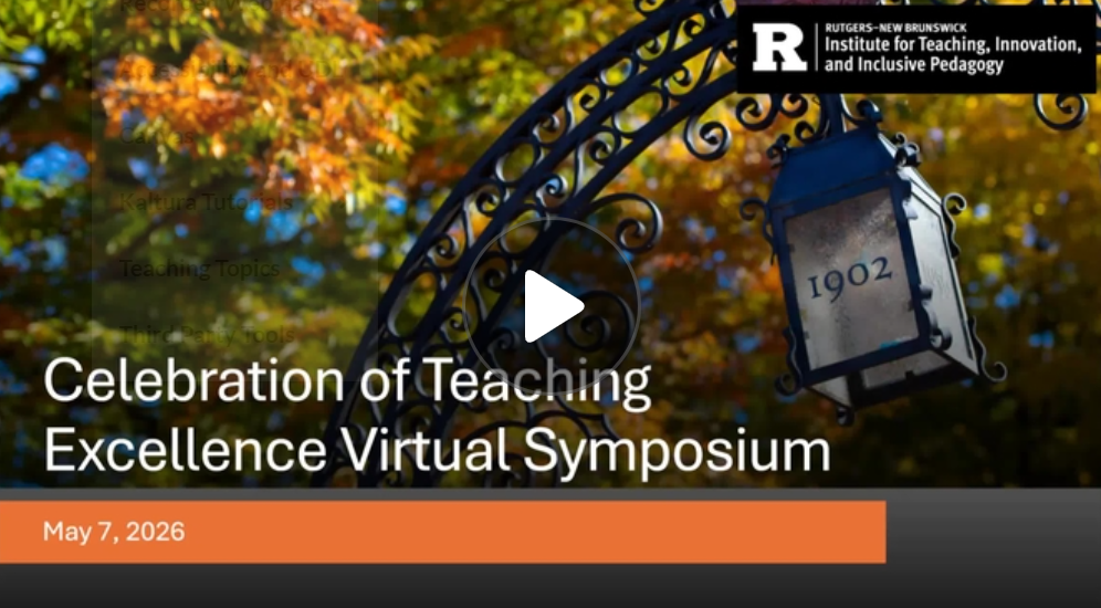 Promotional video thumbnail for the “Celebration of Teaching Excellence Virtual Symposium” on May 7, 2026, featuring a Rutgers-branded logo, autumn foliage, and a lantern marked “1902.”