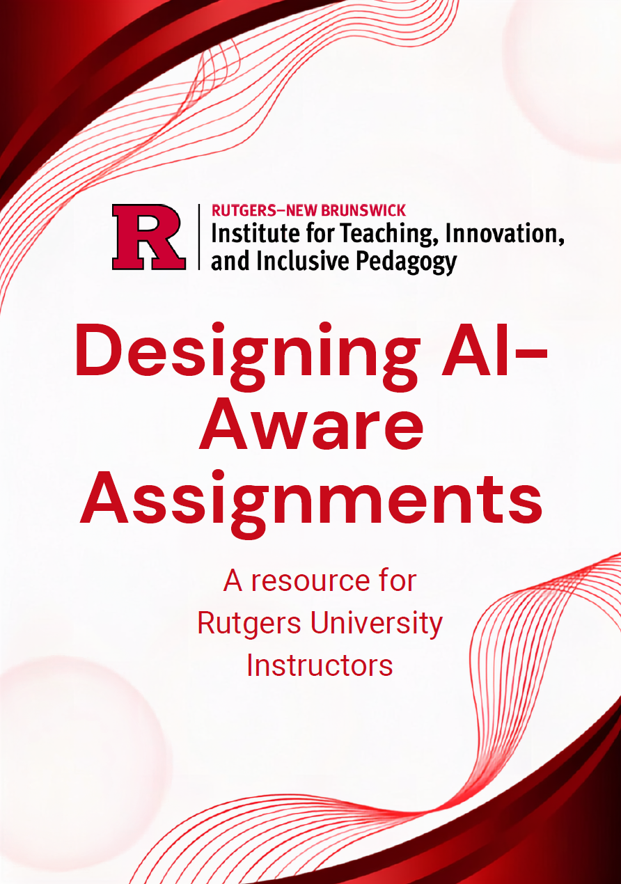 Graphic with Rutgers logo and abstract red wave background. Title reads “Designing AI‑Aware Assignments” with subtitle “A resource for Rutgers University Instructors.”